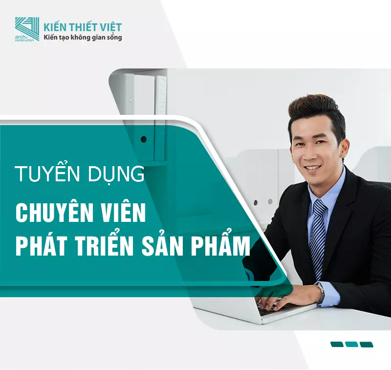 Tuyển dụng Chuyên viên phát triển sản phẩm